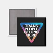 Trans Mensen Behoren Pride Gay Rechten Respect Tra Magneet (Voorkant / Achterkant)