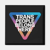 Trans Mensen Behoren Pride Gay Rechten Respect Tra Magneet (Voorkant)