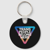 Trans Mensen Behoren Pride Gay Rechten Respect Tra Sleutelhanger (Voorkant)
