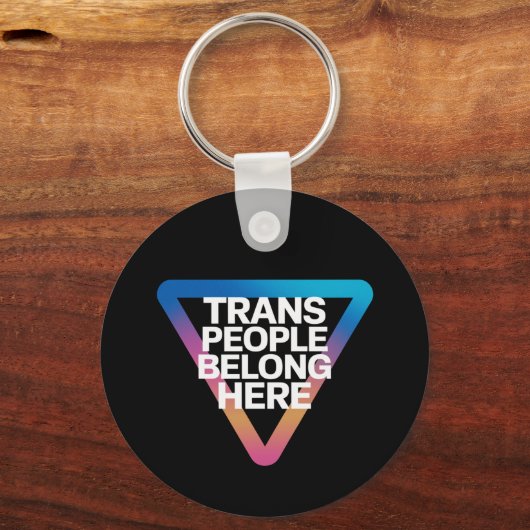 Trans mensen horen bij Pride Gay Rights Respect Tr Sleutelhanger (Voorkant)