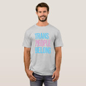 Trans people belong t-shirt (Voorkant volledig)