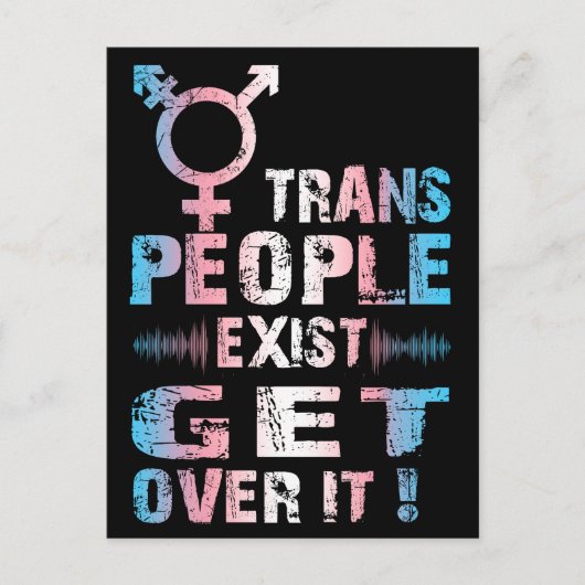 Trans People Exist get over it - Transgender Pride Briefkaart (Voorkant)