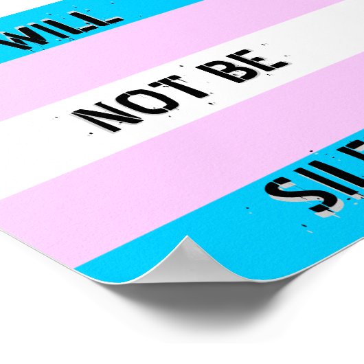 Trans Pride "ik zal niet stil zijn" Poster (Hoek)