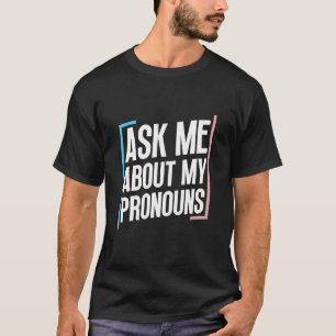 Trans Pride Trans Flag Transgender Pronouns T-shirt
