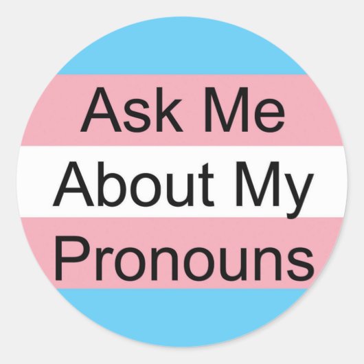 Trans Pronoun Stickers: Vraag me Ronde Sticker (Voorkant)