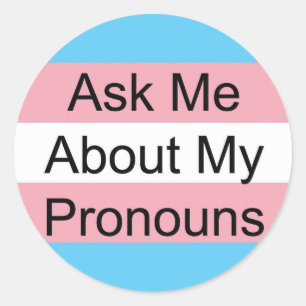 Trans Pronoun Stickers: Vraag me Ronde Sticker