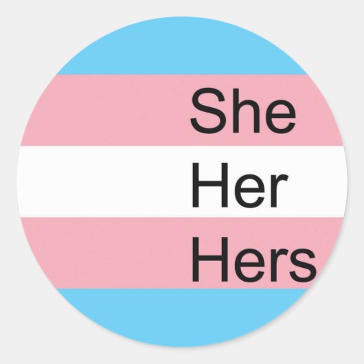 Trans Pronoun Stickers: zij, haar, haar Ronde Sticker (Voorkant)