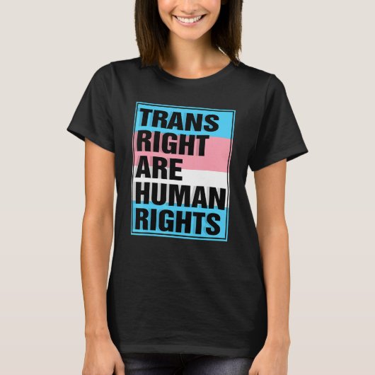 Trans Right are Human Rights Transgender LGBTQ Pri T-shirt (Voorkant)