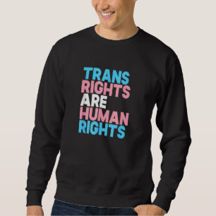 Trans Right Are Mensenrechten Transgender LHBTQ PR Trui