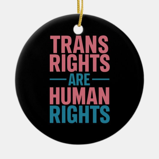 Trans Right zijn mensenrechten Transgender Pride Keramisch Ornament (Voorkant)