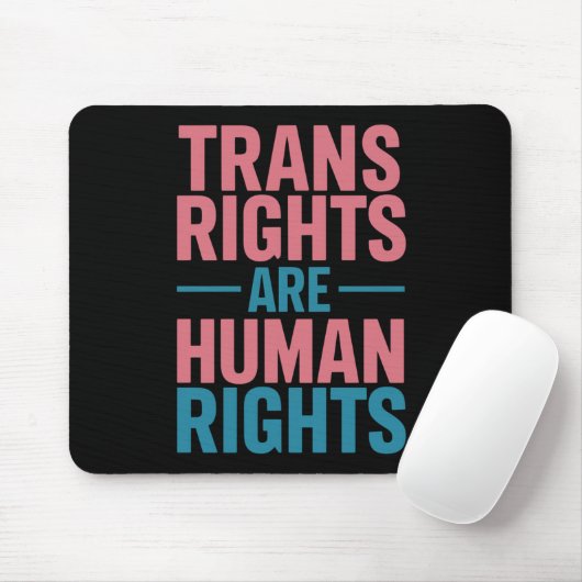 Trans Right zijn mensenrechten Transgender Pride Muismat (Met muis)