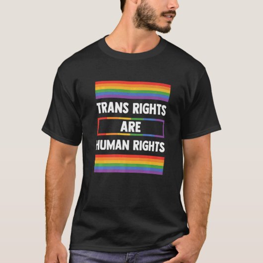 Trans Rights Are Human Rights Gay Rainbow Lgbtq Qu T-shirt (Voorkant)