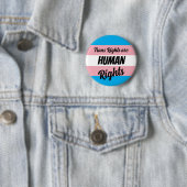 Trans Rights Are Human Rights Ronde Button 5,7 Cm (In situ)