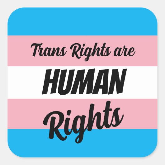 Trans Rights Are Human Rights Vierkante Sticker (Voorkant)