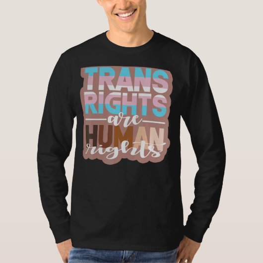 Trans Rights is een mensenrechtenprotest T-shirt (Voorkant)