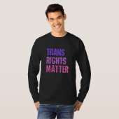 Trans Rights Now Human Rights LGBTQ Transgender Fl T-shirt (Voorkant volledig)