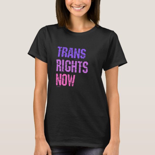 Trans Rights Now Human Rights LGBTQ Transgender Fl T-shirt (Voorkant)