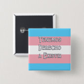 Trans Tenemos... Vierkante Button 5,1 Cm (Voorkant /achterkant)