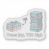 Trans vreugde, TBR hoog – LGBTQ lees trots Sticker (Voorkant)