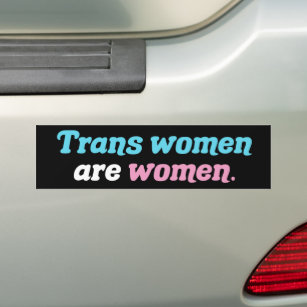 Trans Vrouwen zijn vrouwen Bumpersticker