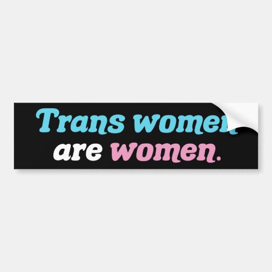 Trans Vrouwen zijn vrouwen Bumpersticker (Voorkant)