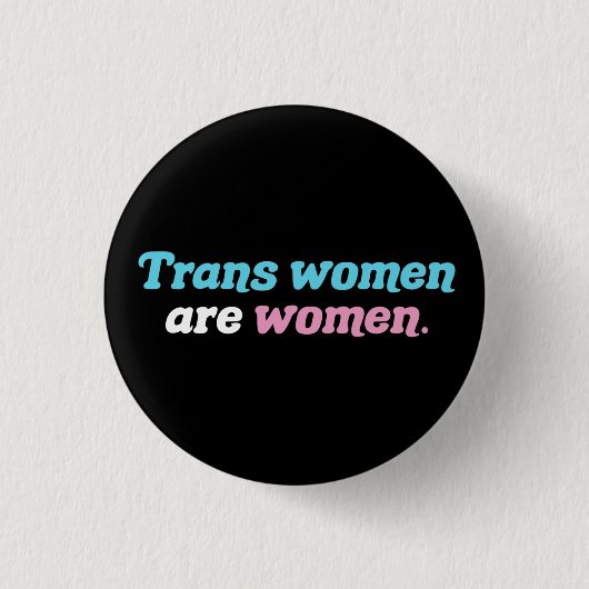 Trans Vrouwen zijn vrouwen Ronde Button 3,2 Cm (Voorkant)