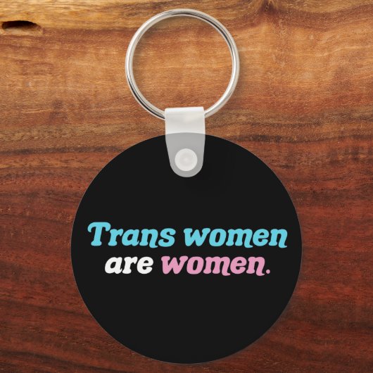 Trans Vrouwen zijn vrouwen Sleutelhanger (Voorkant)