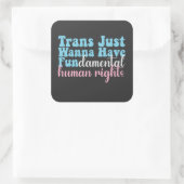 Trans wil fundamentele mensenrechten vierkante sticker (Tas)