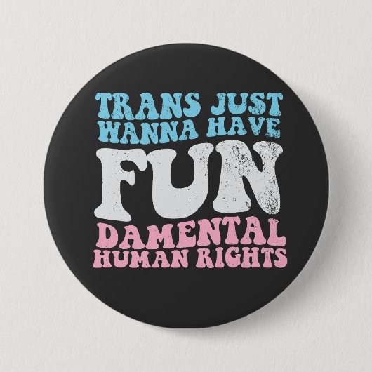 Trans willen gewoon fundamentele mensenrechten heb ronde button 7,6 cm (Voorkant)