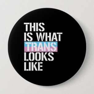 Trans - Zo ziet Trans eruit - LGBTQ Ri Ronde Button 4,0 Cm