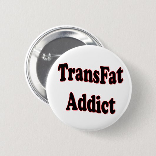TransFat Addict Ronde Button 5,7 Cm (Voorkant /achterkant)