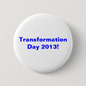 Transformatiedag 2013! ronde button 5,7 cm (Voorkant)