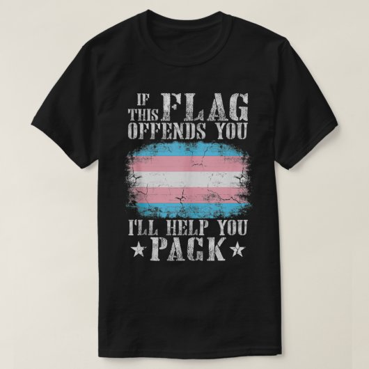 Transgender als deze vlag je aanvalt t-shirt (Design voorkant)