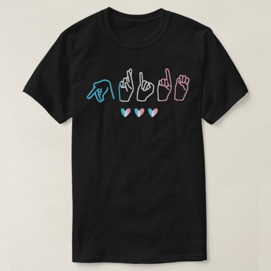 Transgender ASL Pride Trans Sign Language LGBT Pr. T-shirt (Design voorkant)