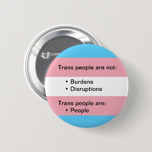 Transgender geen 'Burden' of 'Disruption Button Pi (Voorkant /achterkant)