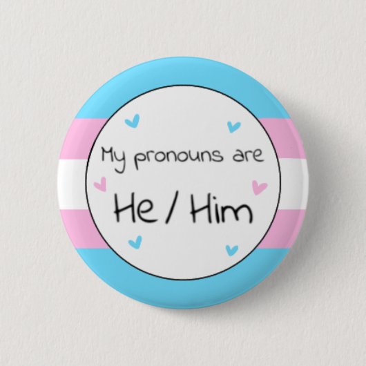 Transgender He/Him Pronoun Pin Ronde Button 5,7 Cm (Voorkant)