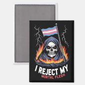 Transgender LGBT Pride Ik verwerp Mijn Sterfelijk  Magneet (Voorkant / Achterkant)