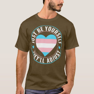 Transgender LHBT Trans Wees jezelf ze passen zich  T-shirt