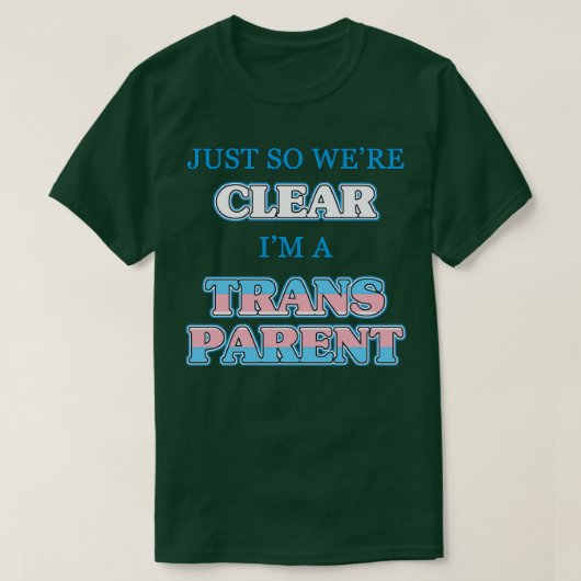 Transgender Parent Humor T-shirt (Design voorkant)