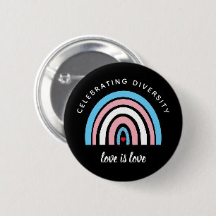 Transgender Pride Celebrity Diversity Love Quote Ronde Button 5,7 Cm
