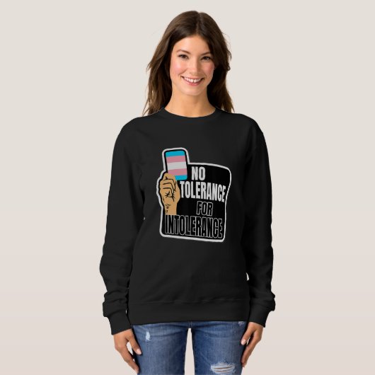 Transgender Pride Flag No tolerance for Intoleranc Trui (Voorkant volledig)