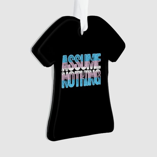 Transgender Pride veronderstelt niets Ornament (voorkant)