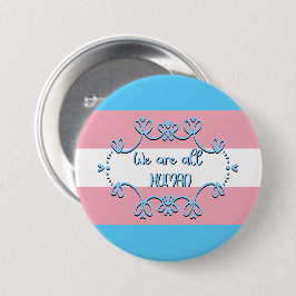 Transgender Pride-vlag We zijn allemaal mensen Kno Ronde Button 7,6 Cm