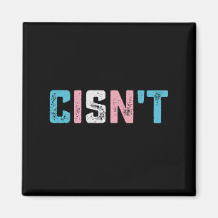 Transgender trots Cis is niet LGBTQ Trans vlag gra Magneet