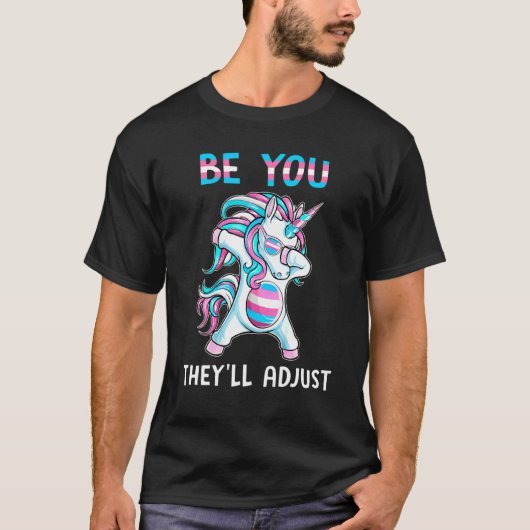 Transgender Unicorn, als jij ze aanpassen... T-shirt (Voorkant)