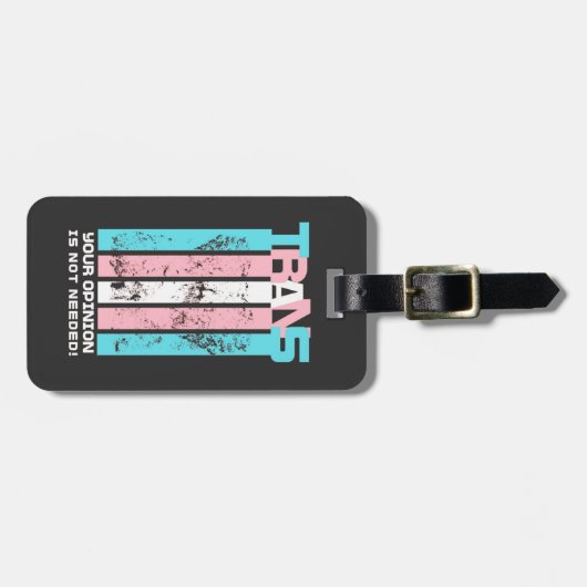 Transgender. Uw mening is niet nodig. Bagagelabel (Voorkant horizontaal)