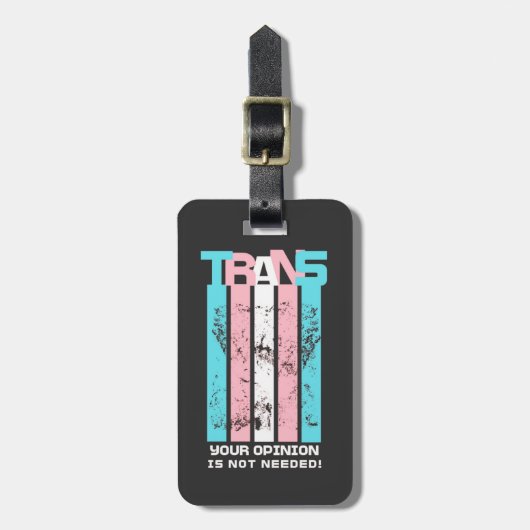 Transgender. Uw mening is niet nodig. Bagagelabel (Voorkant verticaal)