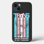Transgender. Uw mening is niet nodig. Case-Mate iPhone Case (Achterkant)