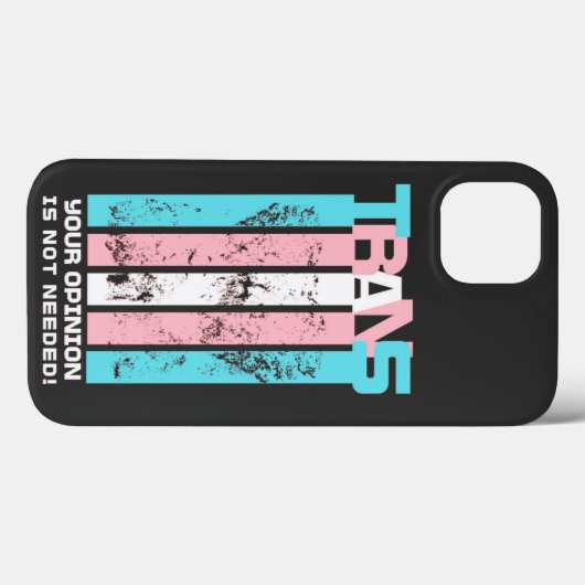 Transgender. Uw mening is niet nodig. Case-Mate iPhone Case (Achterkant (horizontaal))