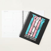 Transgender. Uw mening is niet nodig. Planner (Display)
